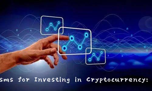 Exploring New Mechanisms for Investing in Cryptocurrency: A Comprehensive Guide