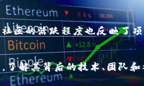 CBC本身并不是一个广为人知的加密货币的名称，可能是指某个特定项目或代币的缩写。然而，几个字母组合在加密货币领域中可能代表不同的意思。因此，需要更明确的上下文来确定具体的含义。下面是一些常见的加密货币相关的信息，希望可以帮助你理解CBC是否可以被视为加密货币。

1. 加密货币的基本概念
在进入CBC的具体信息之前，首先了解一下加密货币的基本概念十分重要。加密货币是一种利用密码学技术来确保交易安全性的数字货币。这种货币通常是去中心化的，分布在区块链技术上，具有透明性、不可变性和去中心化的特点。

2. CBC的可能含义
CBC可能指代多种不同的东西。例如，CBC是一种区块链技术的共识机制，或是某个特定加密货币的代号。建议查阅有关最新的加密货币市场，看看这样一个缩写是否有对应的货币或项目。

3. 加密货币市场的多样性
加密货币市场变化迅速，新项目层出不穷，因此CBC可能是一些新兴项目的一部分。与比特币和以太坊等知名加密货币相比，一些较小的代币可能在流动性和认可度上相对较低。

4. 如何确认CBC是否加密货币
要确认CBC是否属于加密货币的范畴，可以通过几个步骤进行：首先，访问加密货币相关网站，如CoinMarketCap或CoinGecko，进行搜索查看其相关信息。此外，相关项目的官方网站或白皮书也是获取信息的好地方。也可以通过社交媒体平台或技术论坛进一步了解。

5. 加密货币相关政策和法律环境
随着加密货币的普及，各国对其法律政策也逐渐加强。要了解CBC是否可以被视为加密货币，有必要关注当地法规与政策变化，比如对初创项目的监管情况。

6. 加密货币的投资风险
任何加密货币投资都有风险，CBC也不例外。在进行任何投资之前，建议用户深入了解项目的背景、团队、技术和市场前景。投资者应持谨慎态度，做好充分的尽职调查。

7. 社区参与与项目发展
对于任何加密货币项目来说，社区的参与是至关重要的。一方面，强大的社区可以提供有效的支持与反馈，推动项目发展；另一方面，社区的活跃程度也反映了项目在市场上的认可度和潜在价值。

总结
总之，CBC是否为一种加密货币取决于其具体的上下文和定义。建议用户保持信息灵通，必要时也要咨询专家意见。无论是什么项目，了解其背后的技术、团队和社区都是掌握加密货币市场动态的重要途径。