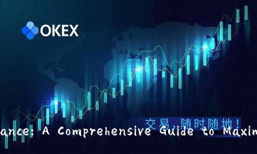 Unlocking the Power of Binance: A Comprehensive Guide to Maximizing Your Trading Success