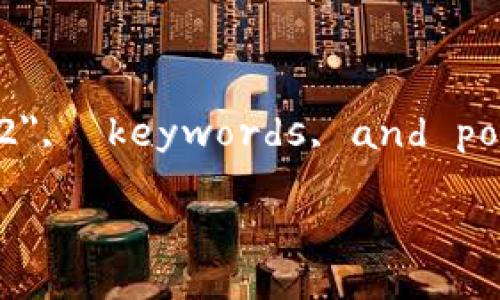 A title and content for this topic is too lengthy for this format. However, I can provide a sample outline and content for an article discussing 